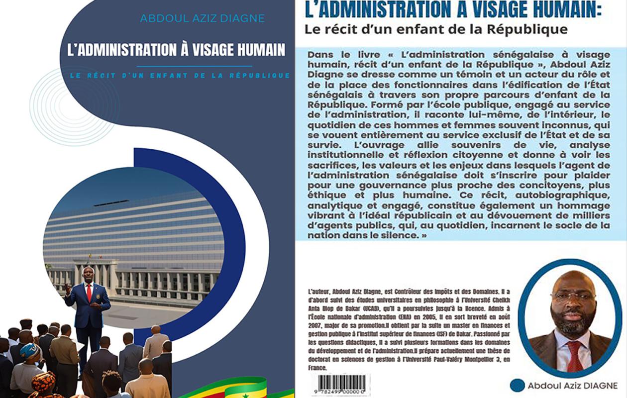 Sortie du livre d’Abdoul Aziz Diagne : L’administration à visage humain, récit d’un enfant de la République