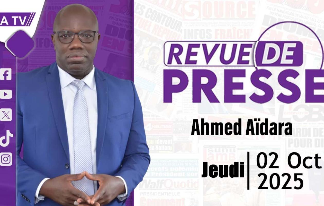 Revue de Presse du 2 Octobre 2025 avec Ahmed Aïdara