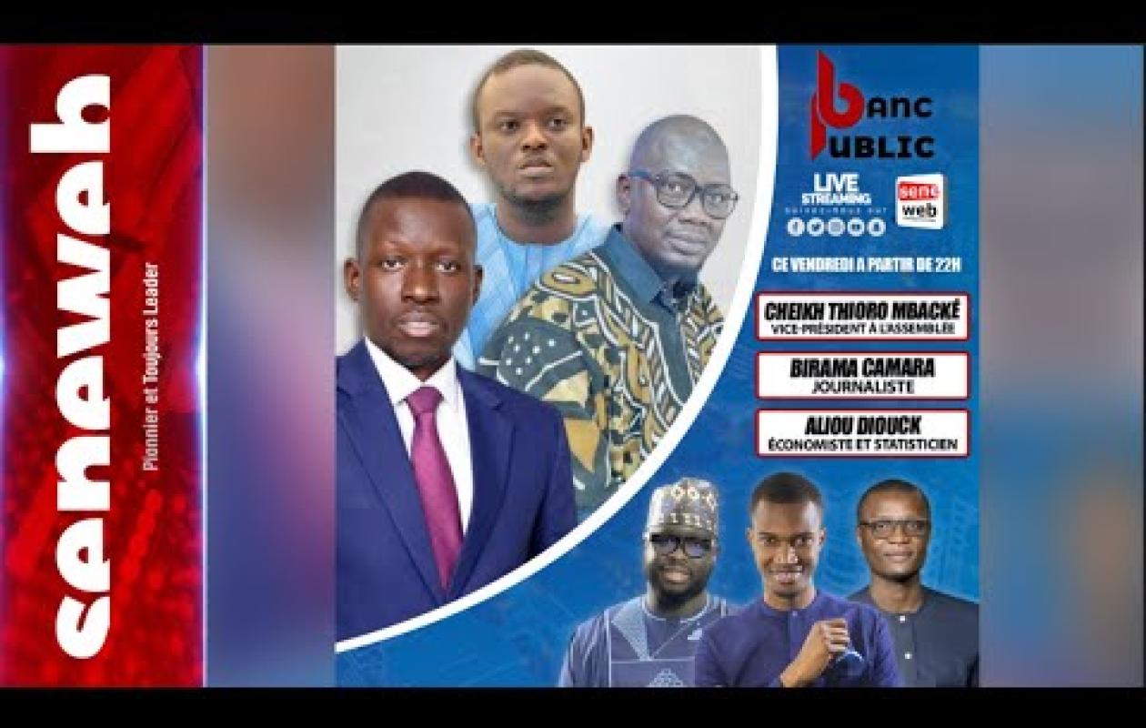 Suivez Banc Public de ce vendredi avec Cheikh Thioro Mbacké...