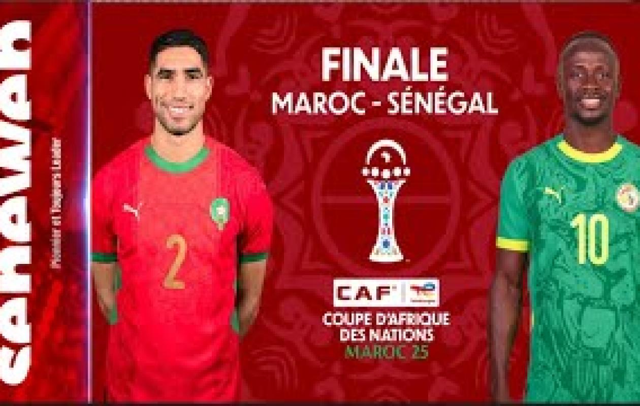 Finale SENEGAL vs Maroc - Qui sera Champion ?