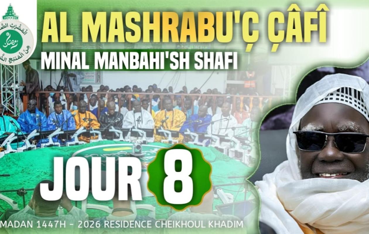 Al Mashrabu’ç-Çâfî – 8eme Jour du Ramadan 1447H 🌙 | Résidence Cheikhoul Khadim - TOUBA
