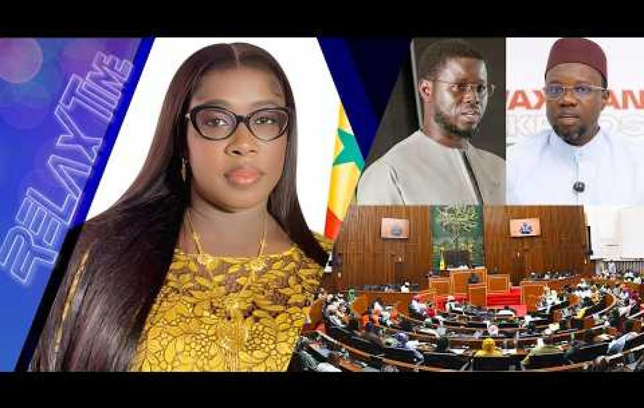 RELAXE TIME : Sonko charge Diomaye, ndogou au Palais, criminalisation LGBT : Awa Dione s’exprime