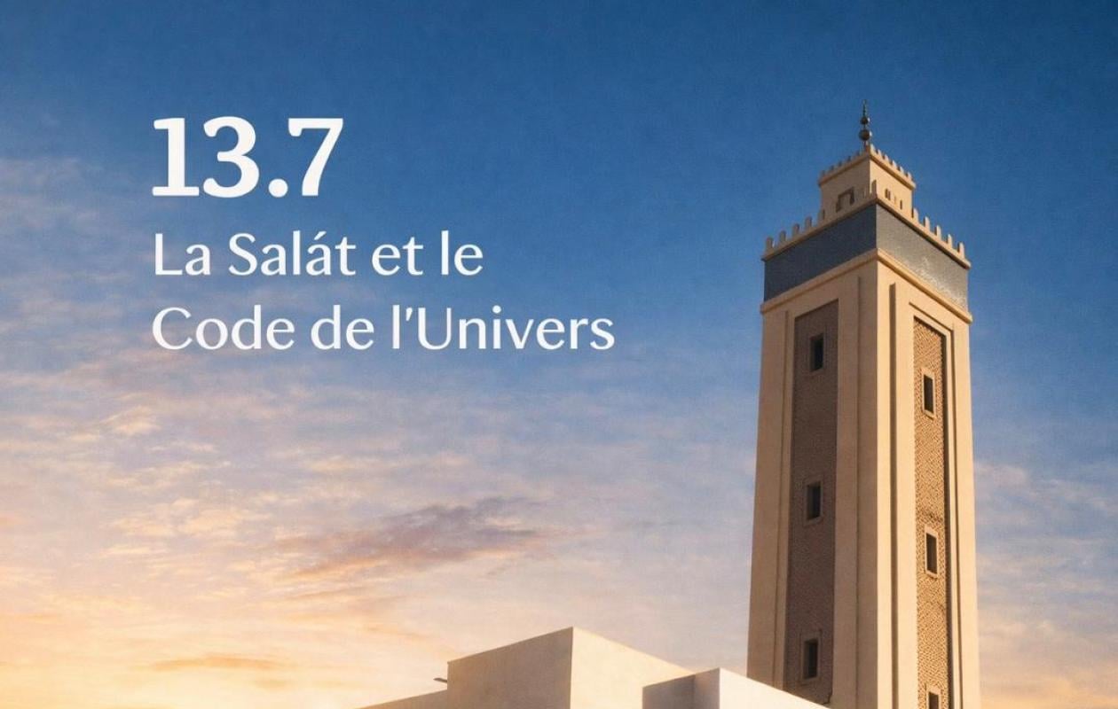 Le code de l’univers révélé dans la Salāt, la prière musulmane