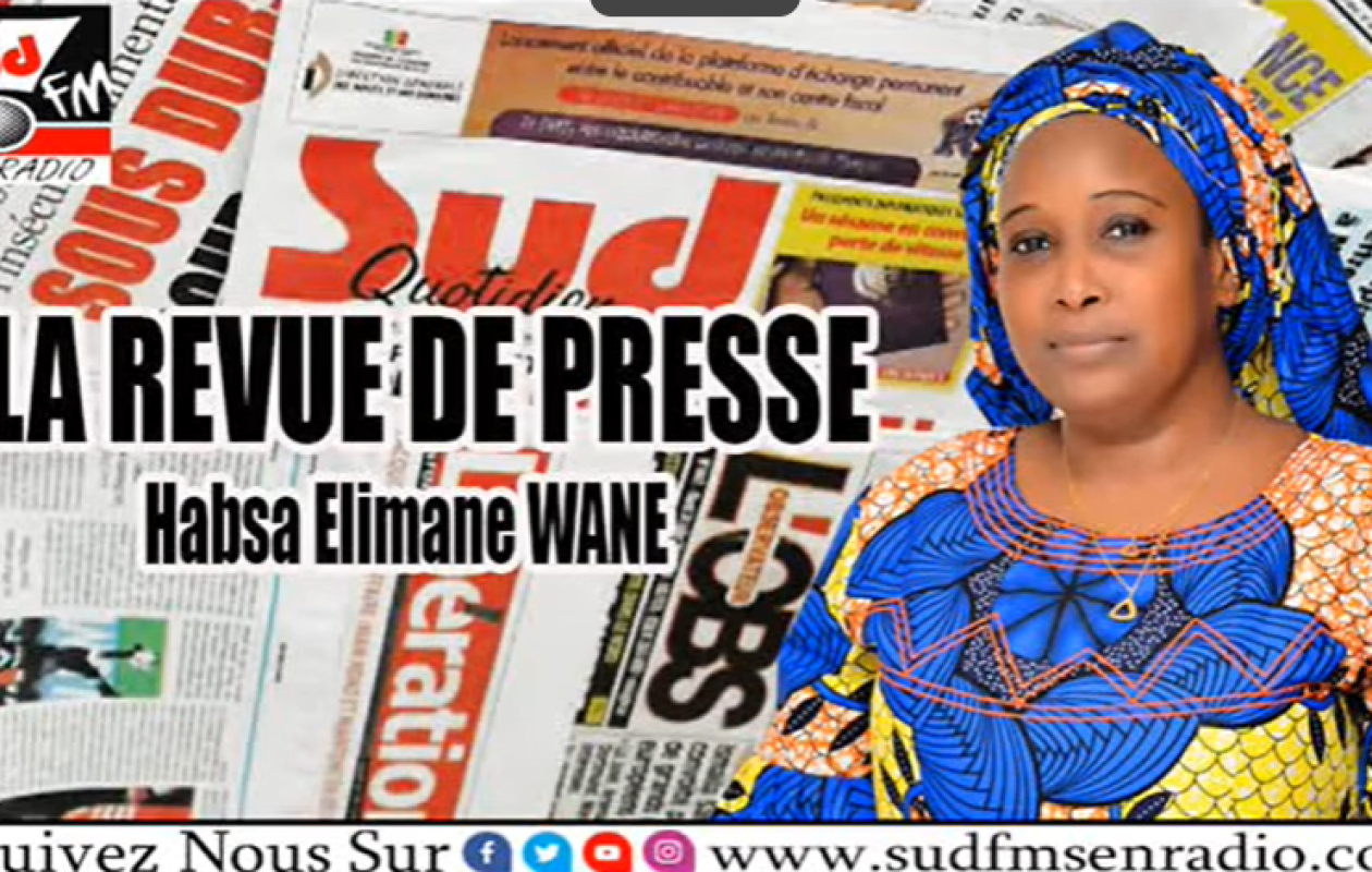 REVUE DE PRESSE DU 09 MAI 2026 AVEC HABSA ÉLIMANE WANE