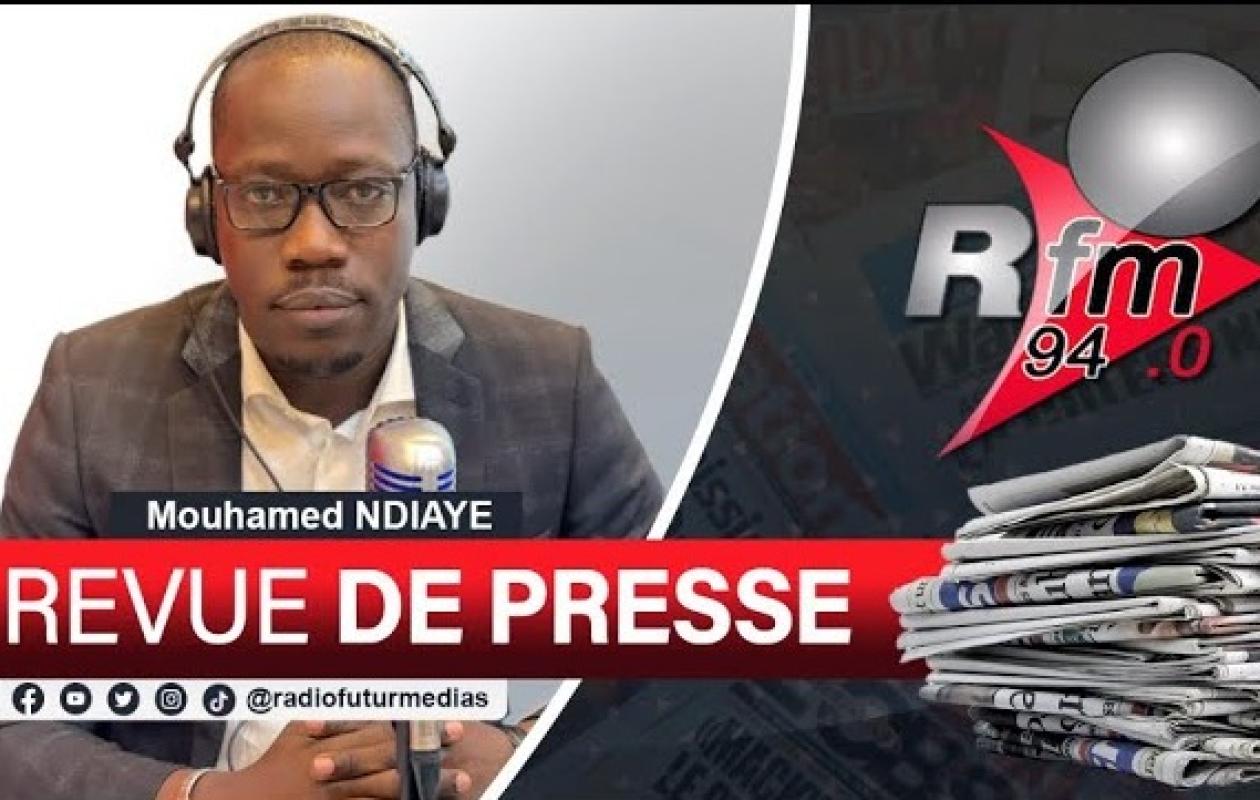 REVUE DE PRESSE RFM AVEC MAMADOU MOUHAMED NDIAYE - 11 MAI 2026