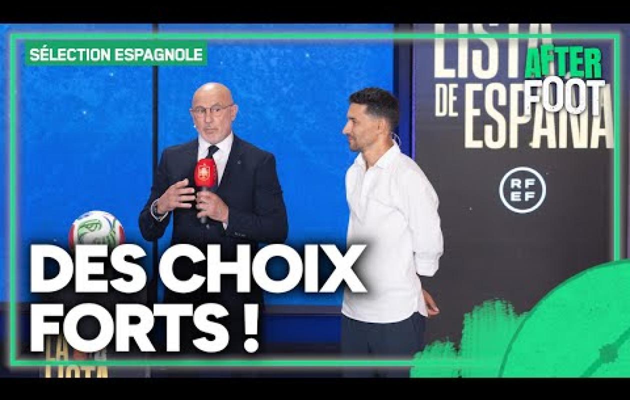 Coupe du monde 2026 : La liste de l'Espagne ? "Complète, équilibrée logique" juge Groleau
