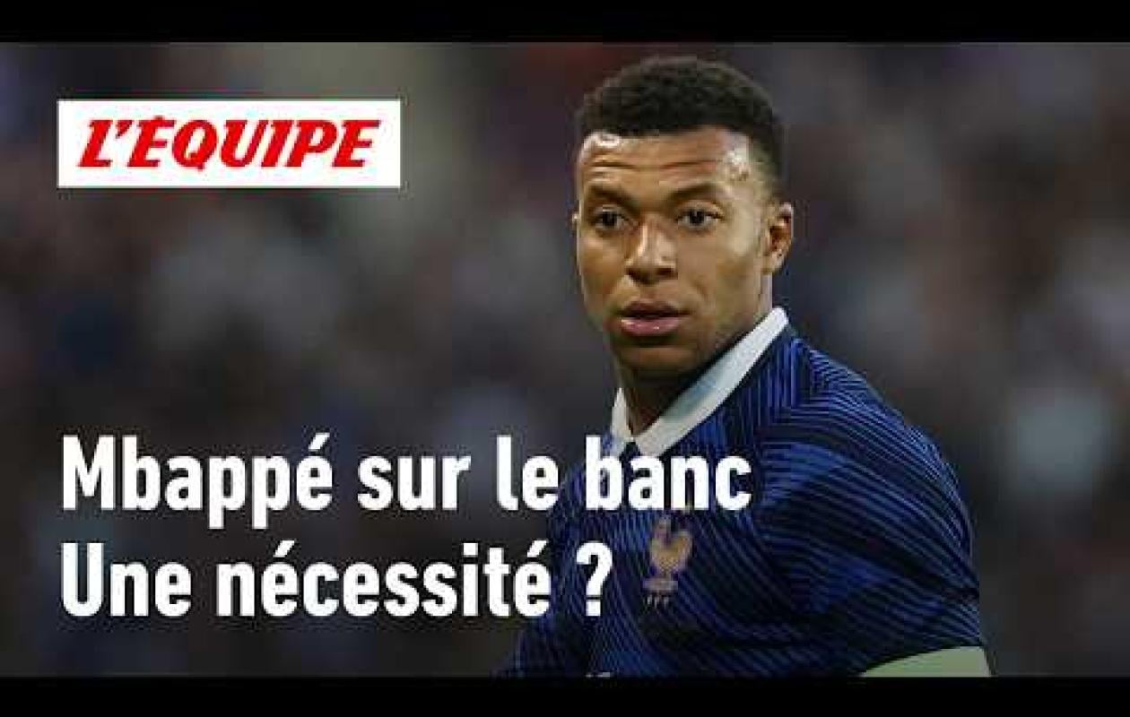 Coupe du monde 2026 : Faut-il mettre Kylian Mbappé sur le banc pour sauver l'équipe de France ?
