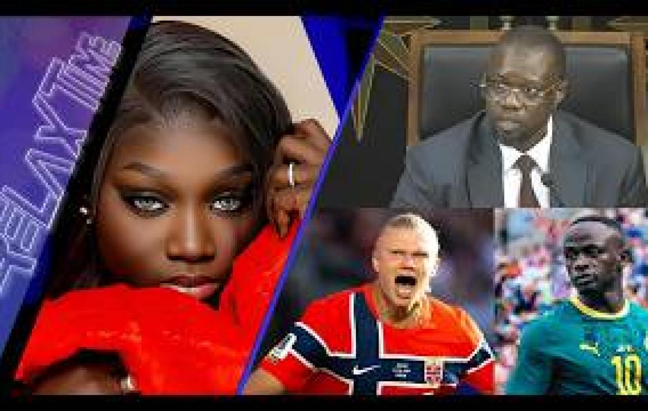 Relax Time : Sonko à l’Assemblée, Sénégal vs Norvège, NDAKHTÉ Lo en invité !