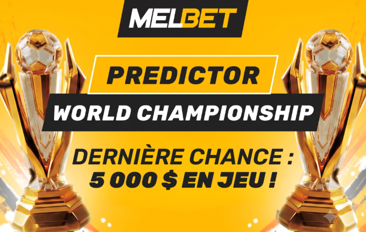 Dernière chance de remporter 5 000 USD : les inscriptions au concours de pronostics MELBET ferment bientôt